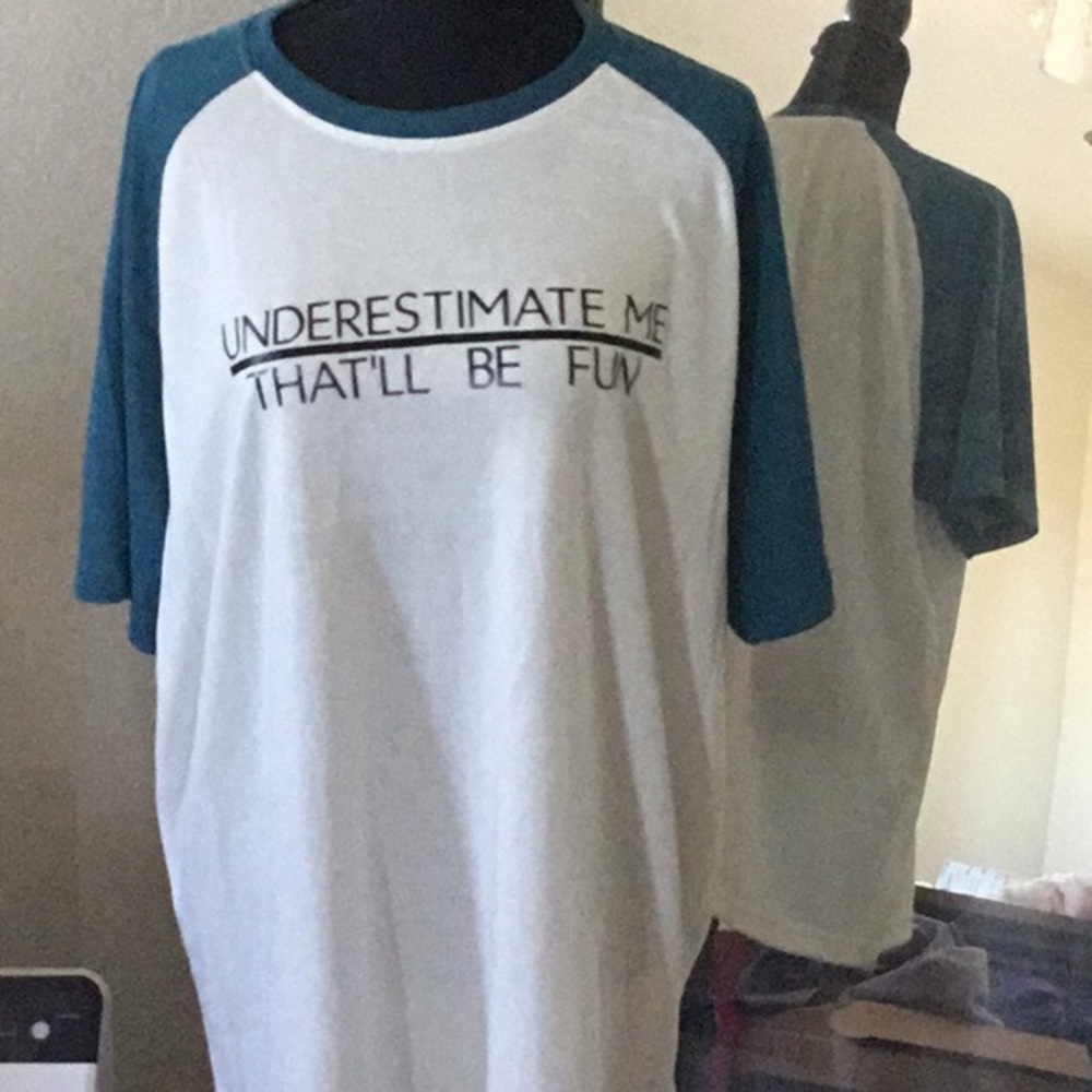 All sold out!Underestimate Me That’ll be fun tee